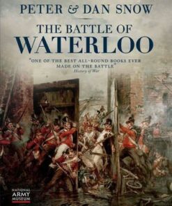 The Battle of  Waterloo - Peter Snow