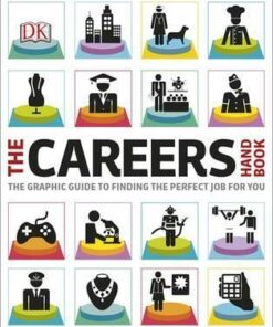 The Careers Handbook: The Graphic Guide to Finding the Perfect Job For You - DK