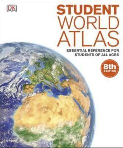 Student World Atlas: Essential Reference for Students of All Ages - DK