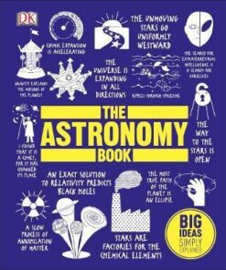 The Astronomy Book: Big Ideas Simply Explained - DK