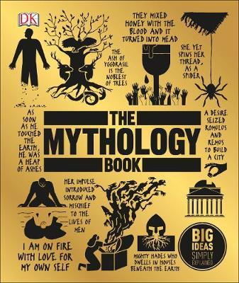 The Mythology Book: Big Ideas Simply Explained - DK