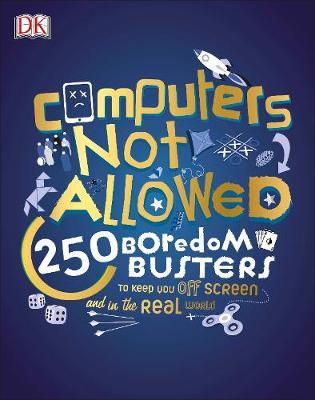 Unlock Your Imagination: 250 Boredom Busters - Fun Ideas for Games