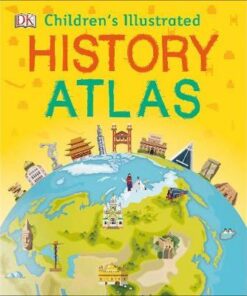 Children's Illustrated History Atlas - DK