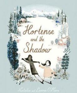 Hortense and the Shadow - Natalia O'Hara