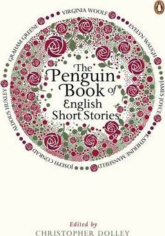 The Penguin Book of English Short Stories - Christopher Dolley