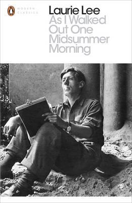 As I Walked Out One Midsummer Morning - Laurie Lee