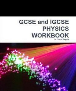 GCSE and Igcse Physics Workbook - David Boyce