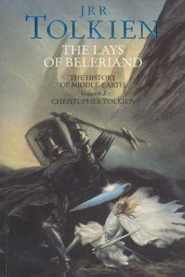 The Lays of Beleriand (The History of Middle-earth