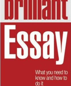 Brilliant Essay: What you need to know and how to do it - Bill Kirton