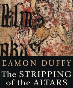 The Stripping of the Altars: Traditional Religion in England