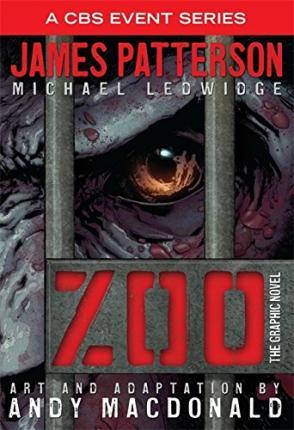 Zoo: The Graphic Novel - James Patterson