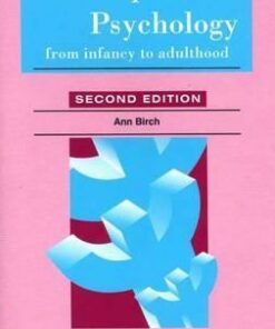 Developmental Psychology: From Infancy to Adulthood - Ann Birch