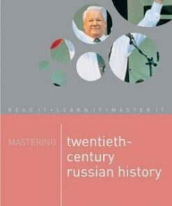 Mastering Twentieth-Century Russian History - Norman Lowe