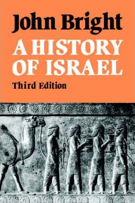 A History of Israel - John Bright