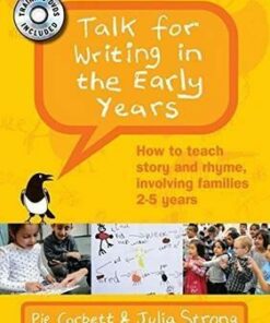Talk for Writing in the Early Years: How to Teach Story and Rhyme