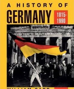 History of Germany  1815-1990 - William Carr