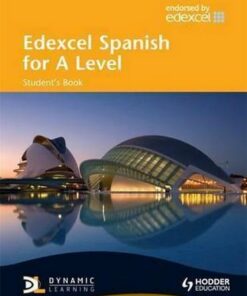 Edexcel Spanish for A Level Student's Book -