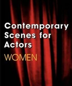 Contemporary Scenes for Actors: Women - Michael Earley