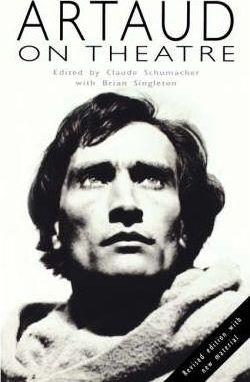 Artaud on Theatre - Antonin Artaud