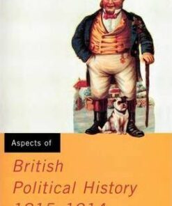 Aspects of British Political History 1815-1914 - Stephen J. Lee