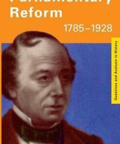 Parliamentary Reform 1785-1928 - Sean Lang