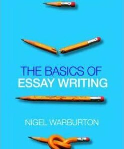 The Basics of Essay Writing - Nigel Warburton