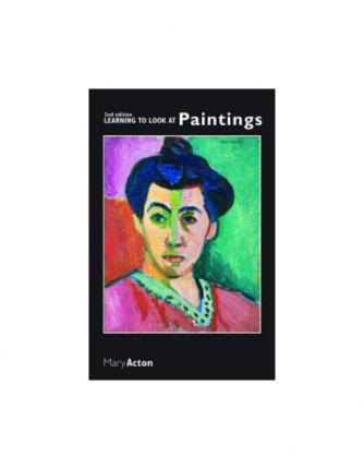 Learning to Look at Paintings - Mary Acton