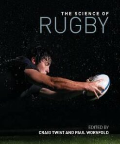 The Science of Rugby - Craig Twist