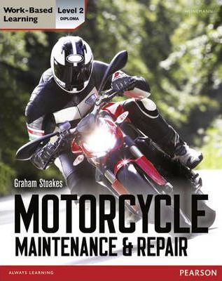 Level 2 Diploma Motorcycle Maintenance & Repair Candidate Handbook - Graham Stoakes