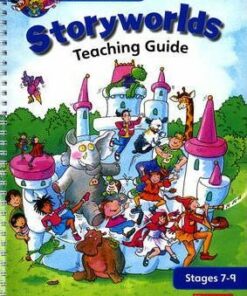 Storyworlds Stages 7-9 Teacher's Guide - Diana Bentley