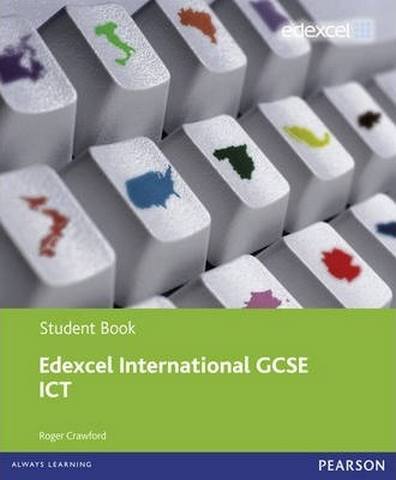 Edexcel International GCSE ICT Student Book and Revision Guide pack - Roger Crawford
