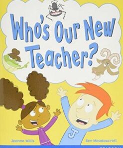 Wordsmith Year 1 Who's Our New Teacher? -