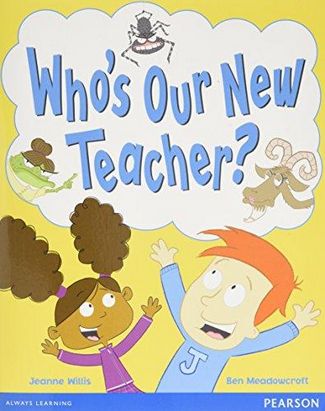 Wordsmith Year 1 Who's Our New Teacher? -