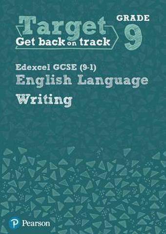 Target Grade 9 Writing Edexcel English Lang Wbk 1 Target Grade 9 Writing Edexcel GCSE (9-1) English Language Workbook: Target Grade 9 Writing Edexcel GCSE (9-1) English Language Workbook - Julie Hughes