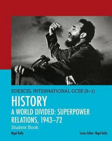 Edexcel International GCSE (9-1) History A World Divided: Superpower Relations