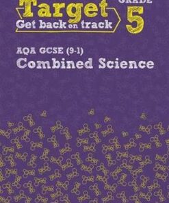 Target Grade 5 AQA GCSE (9-1) Combined Science Intervention Workbook -