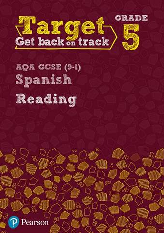 Target Grade 5 Reading AQA GCSE (9-1) Spanish Workbook 1 Target Grade 5 Reading AQA GCSE (9-1) Spanish Workbook -