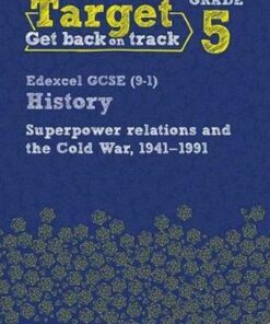 Target Grade 5 Edexcel GCSE (9-1) History Superpower Relations and the Cold War. 1941-91 Intervention Workbook -