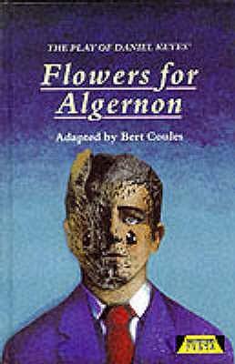 The Play of Flowers for Algernon - Bert Coules
