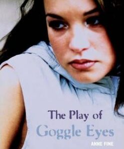 The Play Of Goggle Eyes - Anne Fine
