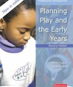 Planning Play and the Early Years - Penny Tassoni