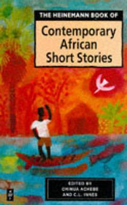 Heinemann Book of Contemporary African Short Stories - Chinua Achebe