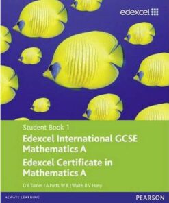 Edexcel International GCSE Mathematics A Student Book 1 with ActiveBook CD - D. A. Turner