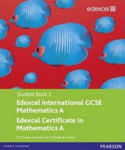 Edexcel International GCSE Mathematics A Student Book 2 with ActiveBook CD - D. A. Turner
