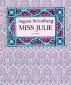 Miss Julie - August Strindberg