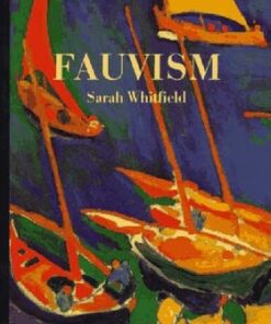 Fauvism - Sarah Whitfield