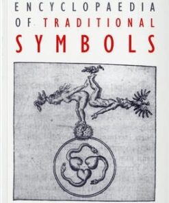 An Illustrated Encyclopaedia of Traditional Symbols - J. C. Cooper