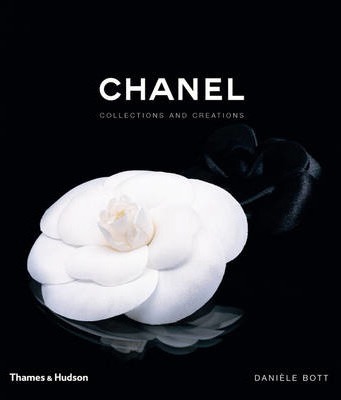 Chanel: Collections and Creations - Daniele Bott
