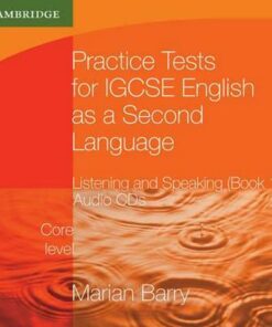 Cambridge International IGCSE: Practice Tests for IGCSE English as a Second Language: Listening and Speaking