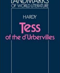 Landmarks of World Literature: Hardy: Tess of the D'Urbervilles - Dale Kramer